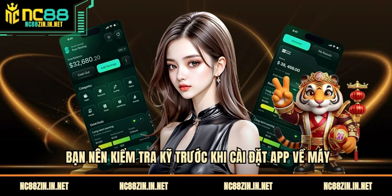 Bạn nên kiểm tra kỹ trước khi cài đặt app về máy