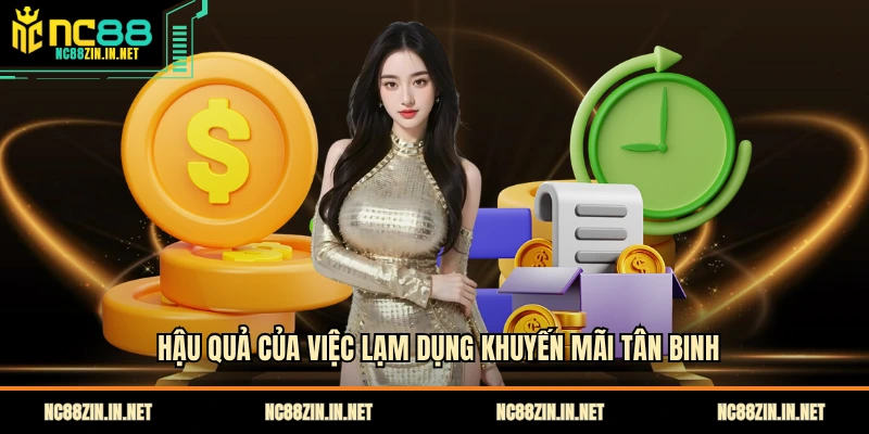 Hậu quả của việc lạm dụng khuyến mãi tân binh