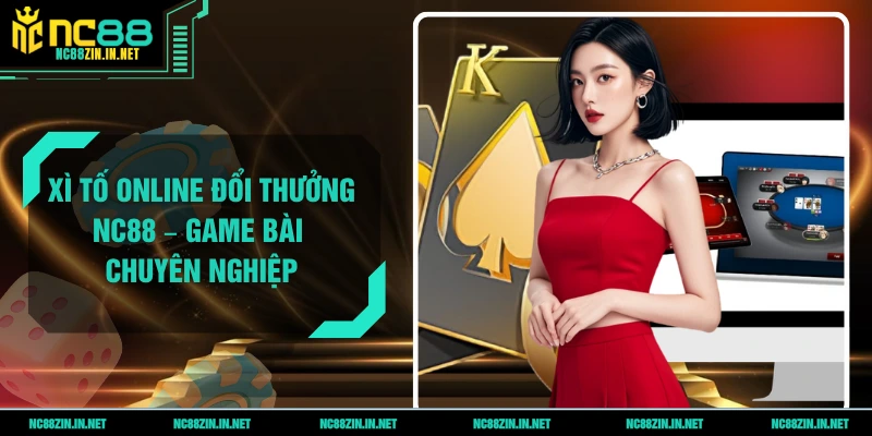xì tố online đổi thưởng NC88
