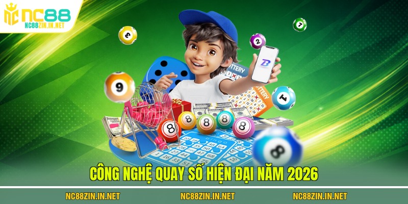 Công nghệ quay số hiện đại năm 2026
