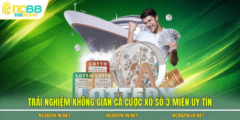 Trải nghiệm không gian cá cược xổ số 3 miền uy tín